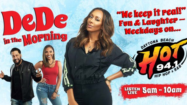 DeDe In The Morning on HOT 94.1 Daytona's Hip Hop and R&B